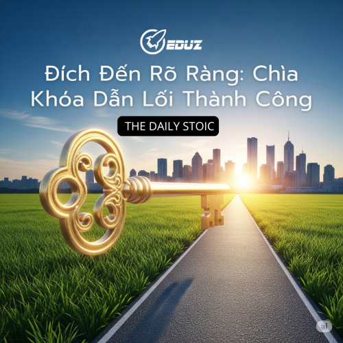 Đích Đến Rõ Ràng: Chìa Khóa Dẫn Lối Thành Công